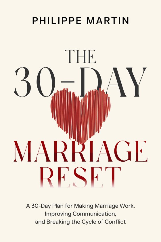 Cover of The 30-Day Marriage Reset by Philippe Martin
